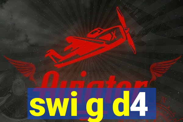 swi g d4